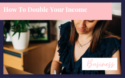 How To Double Your Income