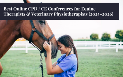 Best Online CPD / CE Conferences for Equine Therapists & Veterinary Physiotherapists (2025–2026)